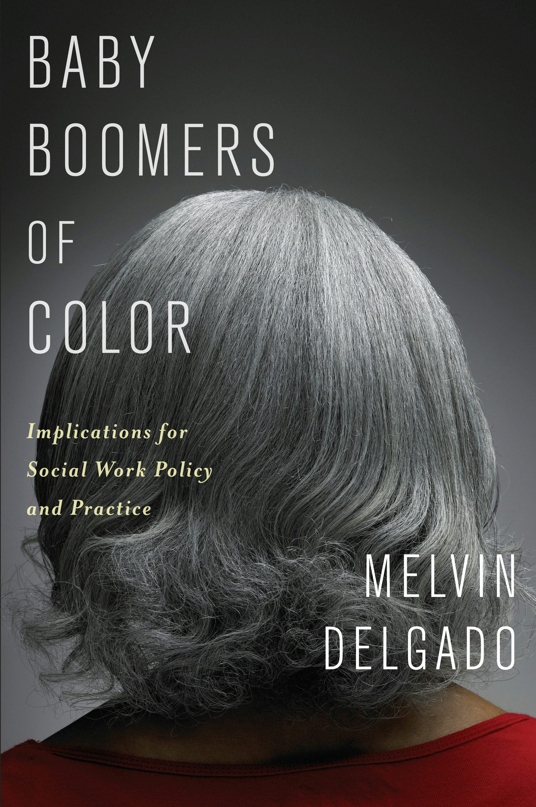 Book cover image for Baby Boomers of Color ISBN: 9780231163019